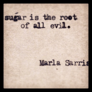 sugar is the root of all evil