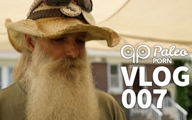 Paleo Porn VLOG 007