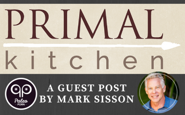 Mark Sisson Primal Kitchen Paleo Restaurants Guest Post on Paleo Porn