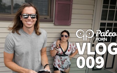 Paleo Porn VLOG 009