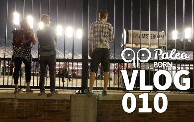 Paleo Porn VLOG 010